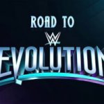 WWE Road To Evolution 2018 10/22/18
