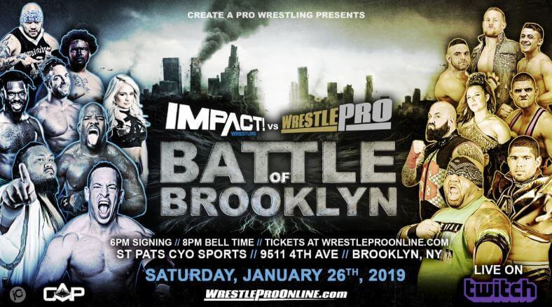 TNA IMPACT vs WrestlePro: Battle of Brooklyn 2019 1/26/19