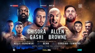 Allen vs. Browne & Chisora vs. Gashi 4/20/19
