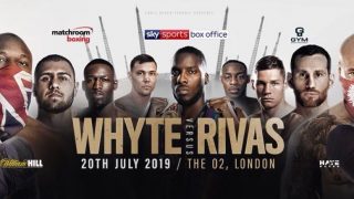 Dillian Whyte vs Oscar Rivas 7/20/19