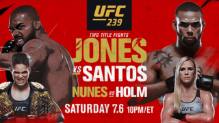 Watch UFC 239: Jones Vs Santos 07/6/2019 PPV Full Show