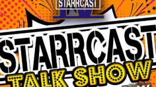 Starrcast IV 4: The Starrcast Talk Show 2019