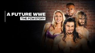 Watch A Future WWE : The FCW Story 3/8/20