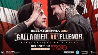 Watch Bellator Milan: Gallagher vs. Ellenor 10/3/20 – 3 October 2020