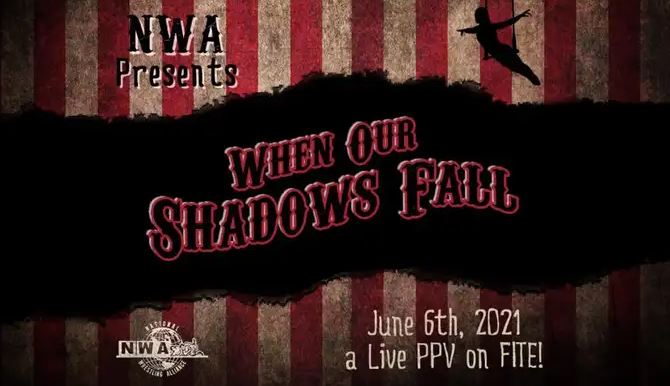 Watch NWA When Our Shadows Fall 2021