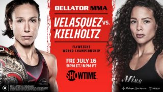 Watch Bellator 262: Velasquez vs. Kielholtz 2021 7/16/21