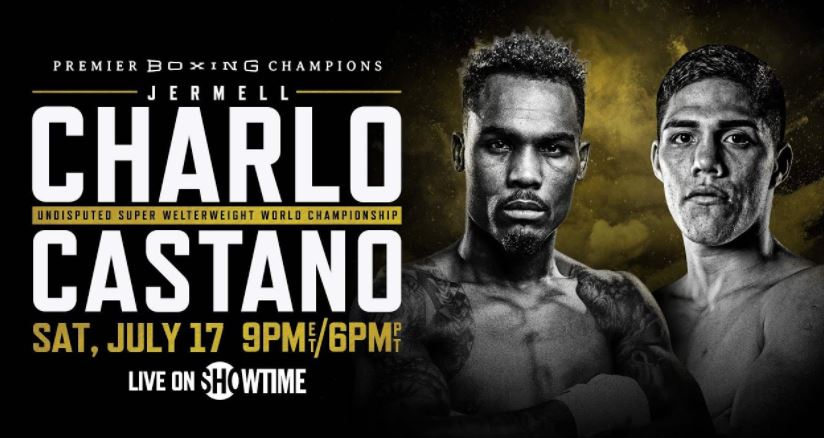 Watch PBC: Jermell Charlo vs. Brian Castano 2021 7/17/21